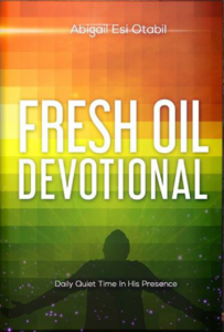 Fresh Oil Devotional Volume 1: 188 Days of Daily Quiet Time